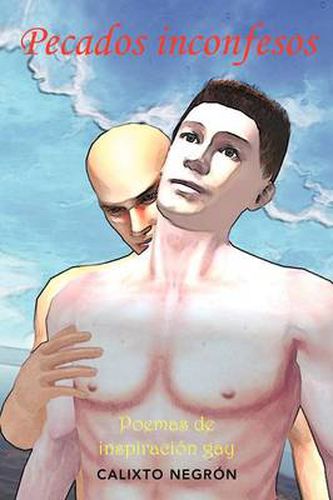 Cover image for Pecados Inconfesos: Poemas de Inspiracion Gay