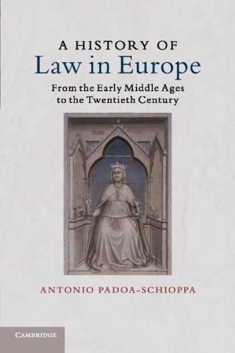 Cover image for A History of Law in Europe: From the Early Middle Ages to the Twentieth Century