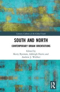 Cover image for South and North: Contemporary Urban Orientations