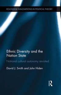 Cover image for Ethnic Diversity and the Nation State: National Cultural Autonomy Revisited