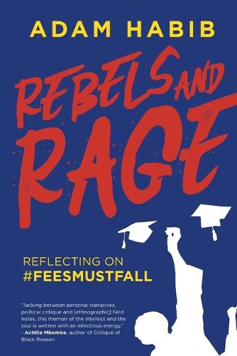 Cover image for Rebels and rage: Reflecting on #FeesMustFall