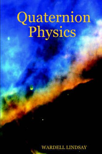 Cover image for Quaternion Physics