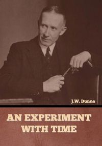 Cover image for An Experiment with Time