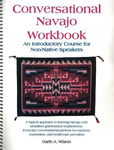 Cover image for Conversational Navajo Workbook: An Introductory Course for Non-Native Speakers