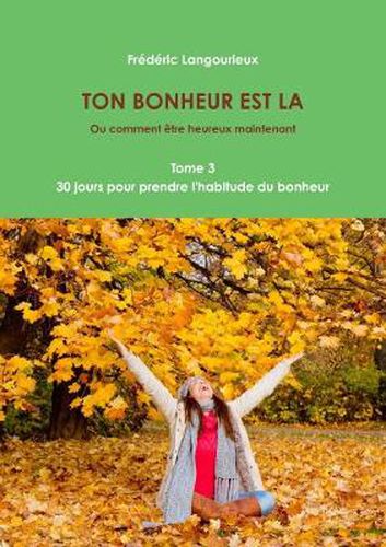 Cover image for TON BONHEUR EST LA Tome 3