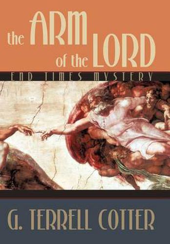Cover image for The Arm of the Lord: End Times Mystery