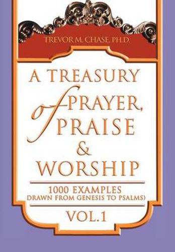 Cover image for A Treasury of Prayer, Praise & Worship Vol.1