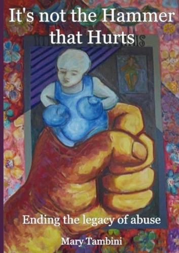 Cover image for It's Not the Hammer that Hurts