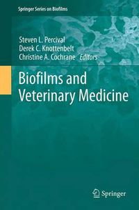 Cover image for Biofilms and Veterinary Medicine