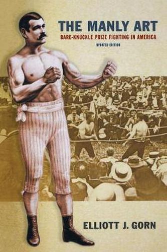 Cover image for The Manly Art: Bare-knuckle Prize Fighting in America