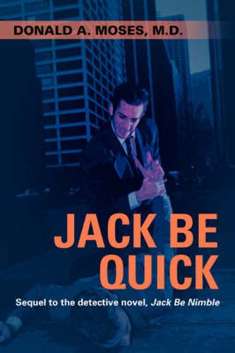 Cover image for Jack Be Quick: Sequel to the Detective Novel, Jack Be Nimble