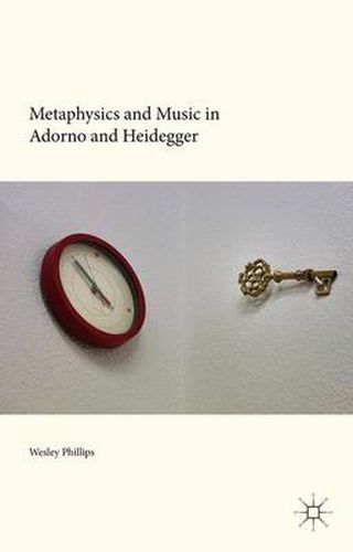 Cover image for Metaphysics and Music in Adorno and Heidegger