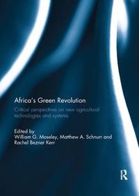 Cover image for Africa's Green Revolution: Critical Perspectives on New Agricultural Technologies and Systems