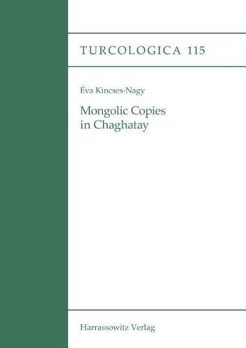 Cover image for Mongolic Copies in Chaghatay