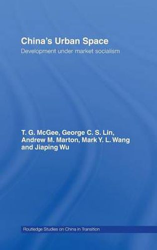 Cover image for China's Urban Space: Development under market socialism