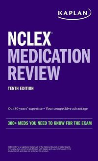 Cover image for NCLEX Medication Review: 300+ Meds You Need to Know for the Exam