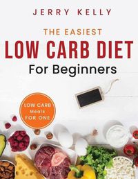 Cover image for The Easiest Low Carb Diet for Beginners: Low Carb Meals for One