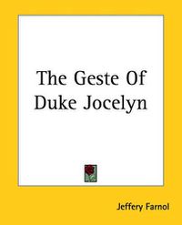 Cover image for The Geste Of Duke Jocelyn