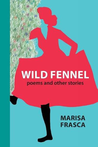 Cover image for Wild Fennel: Poems and Other Stories