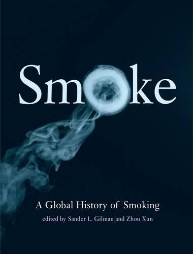 Smoke: A Global History of Smoking