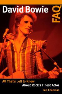 Cover image for David Bowie FAQ: All That's Left to Know About Rock's Finest Actor