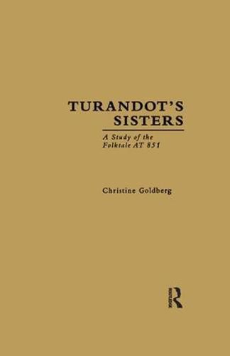 Cover image for Turandot's Sisters: A Study of the Folktale AT 851