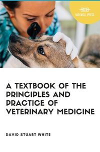 Cover image for A Text Book of The Principles and Practice of Veterinary Medicine
