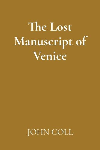 Cover image for The Lost Manuscript of Venice