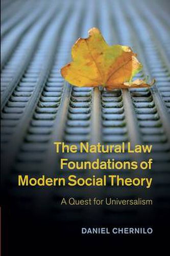 Cover image for The Natural Law Foundations of Modern Social Theory: A Quest for Universalism