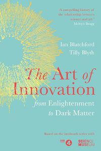 Cover image for The Art of Innovation: From Enlightenment to Dark Matter, as featured on Radio 4