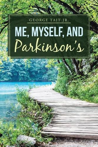 Cover image for Me, Myself, and Parkinson's