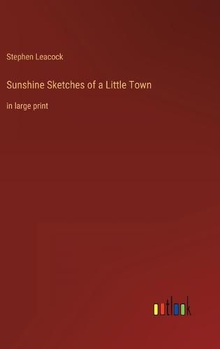 Cover image for Sunshine Sketches of a Little Town