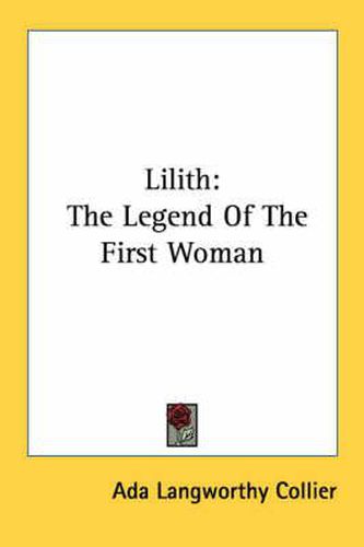 Cover image for Lilith: The Legend of the First Woman