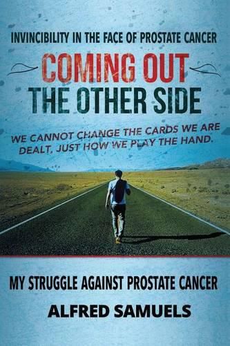 Cover image for Invincibility in the face of prostate cancer: Coming out the other side