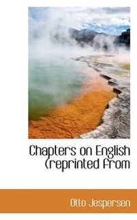 Cover image for Chapters on English (Reprinted from