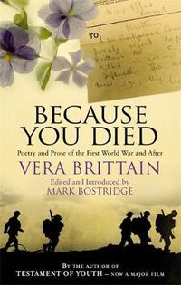 Cover image for Because You Died: Poetry and Prose of the First World War and After
