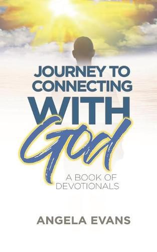 Cover image for Journey to Connecting with God: A Book of Devotionals