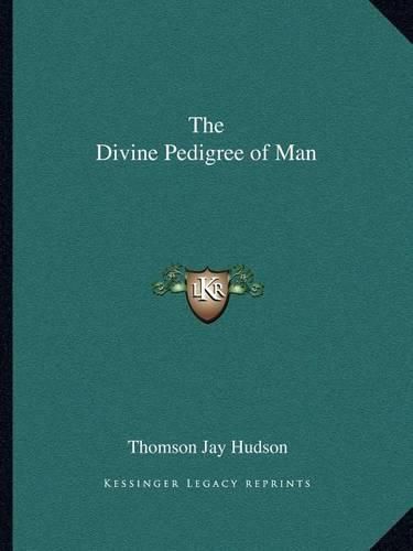 Cover image for The Divine Pedigree of Man