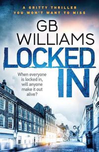 Cover image for Locked In: The Locked Trilogy Book 2