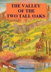 Cover image for The Valley of the Two Tall Oaks