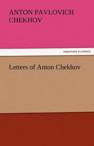 Cover image for Letters of Anton Chekhov