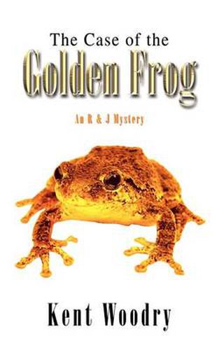 Cover image for The Case of the Golden Frog: an R & J Mystery