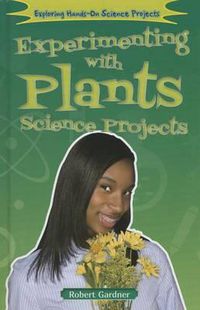 Cover image for Experimenting with Plants Science Projects