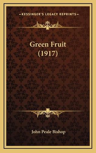 Cover image for Green Fruit (1917)