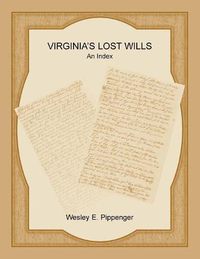 Cover image for Virginia's Lost Wills: An Index