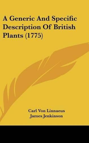 Cover image for A Generic and Specific Description of British Plants (1775)