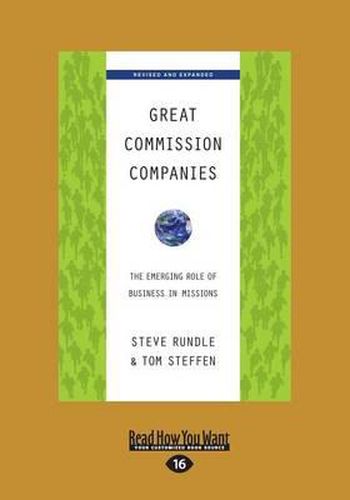 Great Commission Companies: The Emerging Role of Business in Missions (Revised Edition)