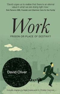 Cover image for Work - Prison or Place of Destiny?