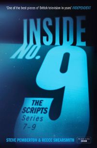 Cover image for Inside No. 9: The Scripts Series 7-9