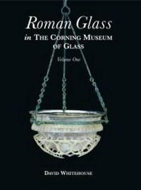 Cover image for Roman Glass in the Corning Museum of Glass